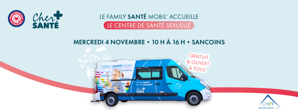 Le Family santé mobil' accueille le centre de santé sexuelle